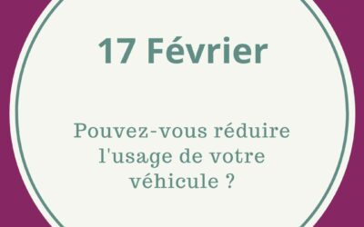 17.02 REDUIRE L’USAGE DE SON VEHICULE