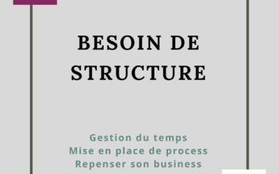 BESOIN DE STRUCTURE