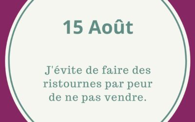 15.08 J’EVITE DE FAIRE DES RISTOURNES