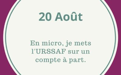 20.08 JE METS L’URSSAF SUR UN COMPTE À PART