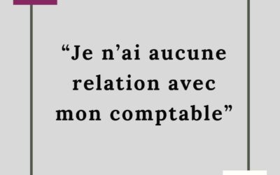 JE N’AI AUCUNE RELATION AVEC MON COMPTABLE